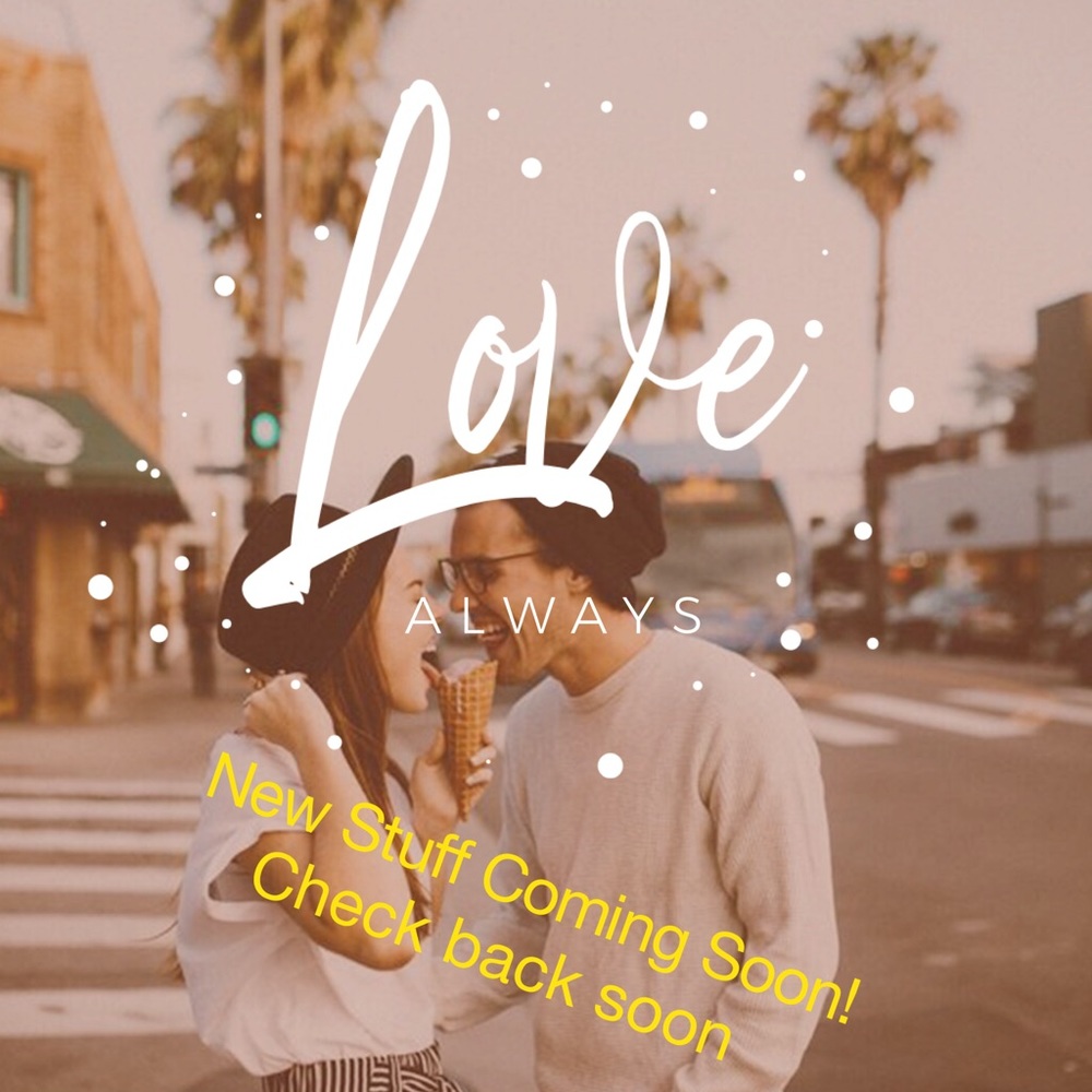 New Items Coming soon!!